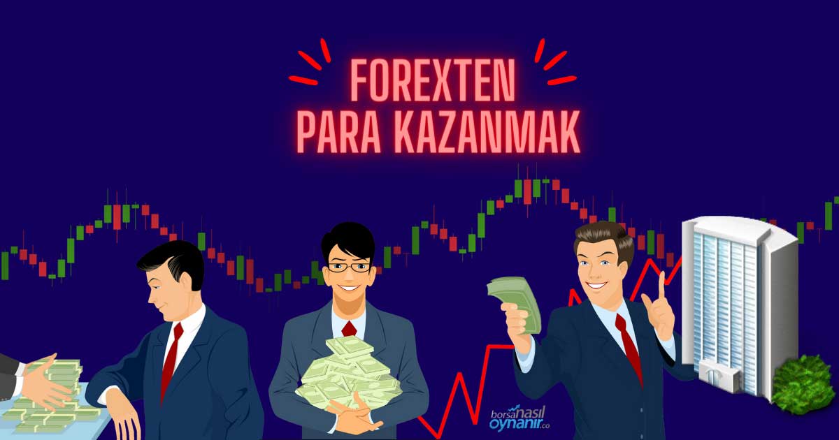 Forex'ten Para Kazanmak için 15 Tavsiye