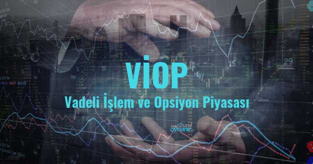 Viop Nedir Nasil Islem Yapilir Neden Kullanilir Ornekler Ile Anlatim Borsanasiloynanir Co