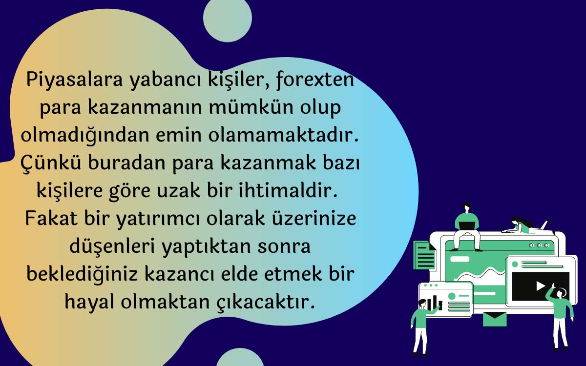 Forexten Beklenen Kazancı Elde Etmek için Ne Yapmalı?